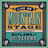 the album cover for Various Artists - Live On Mountain Stage: Outlaws & Outliers [LP]