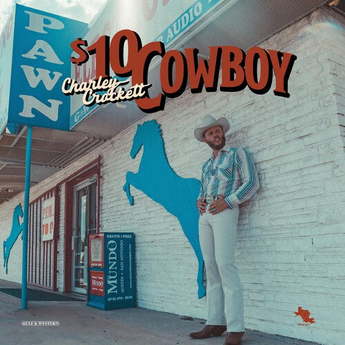 Charley Crockett - $10 Cowboy LP (Indie Exclusive Clear Blue Vinyl)