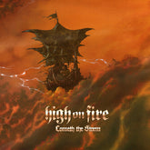 High on Fire - Cometh the Storm CD
