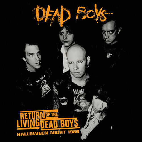 Dead Boys - Return Of The Living Dead Boys  LP - Halloween Night 1986 (Orange Vinyl)