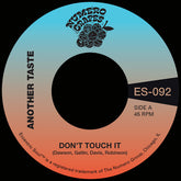 Another Taste - Don't Touch It 7"