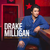 Drake Milligan - Dallas/Fort Worth LP