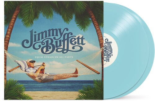 Jimmy Buffett - Equal Strain On All Parts 2LP (Colored Vinyl, Blue)