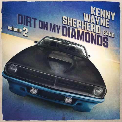 Kenny Wayne Shepherd - Dirt On My Diamonds Vol. 2 CD