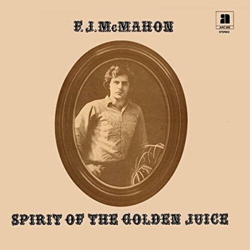 F.J. McMahon - Spirit Of The Golden Juice LP