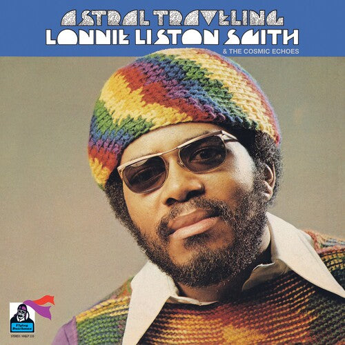 Lonnie Smith Liston & the Cosmic Echoes - Astral Traveling LP