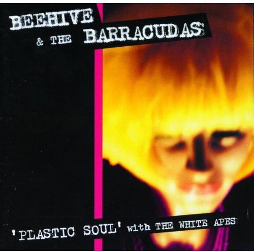 Beehive & The Barracudas - Plastic Soul with the White Apes LP