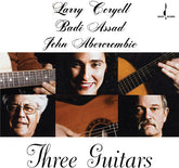 Larry Coryell - Three Guitars LP (180 Gram Vinyl)