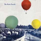 Rain Parade - Emergency Third Rail Power Trip (Deluxe) 2LP (140 Gram Vinyl, Bonus Vinyl, Gatefold Lp Jacket, Deluxe Edition)