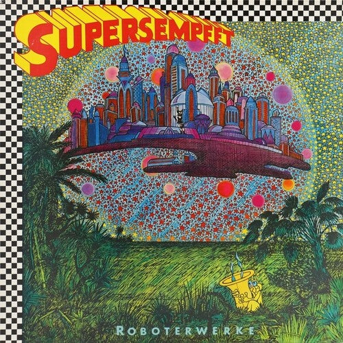 Supersempftt - Roboterwerke LP