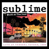 Sublime - $5 At The Door CD
