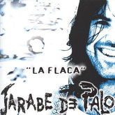 Jarabe de Palo - La Flaca LP (Spain)