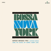 Sergio Mendes - Bossa Nova York LP (180 Gram Vinyl)