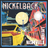 Nickelback - Live From Nashville CD