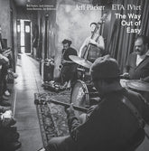Jeff Parker & ETA IVtet - The Way Out Of Easy 2LP