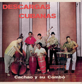 Cachao Y Su Combo - Descargas Cubanas LP (Limited Edition, 180 Gram Vinyl, Bonus Tracks, Spain)
