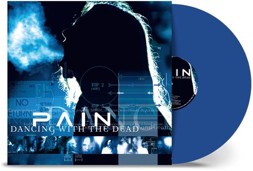 Pain - Dancing With The Dead - Remastered - Blue LP (Colored Vinyl, Blue, Remastered)