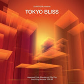 V/A - Tokyo Bliss: Japanese Funk, Boogie And City Pop From King Records 1974-88 LP