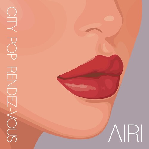 Airi - City Pop Rendez-Vous LP (140 Gram Vinyl)