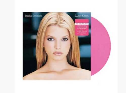 Jessica Simpson - Sweet Kisses   (Opaque Pink) LP (Colored Vinyl, Pink, 140 Gram Vinyl)