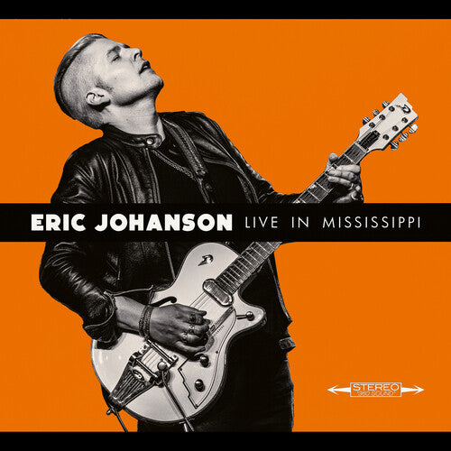 Eric Johanson - Live in Mississippi CD