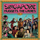 V/A - Singapore Nuggets. The Ladies, Vol. 2 LP