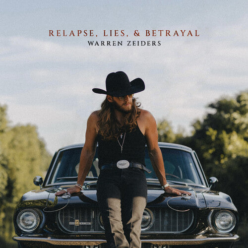 Warren Zeiders - Relapse, Lies, & Betrayal CD