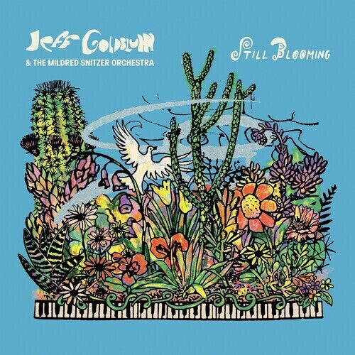 Jeff Goldblum & the Mildred Snitzer Orchestra - Still Blooming CD (Jump Start Title)