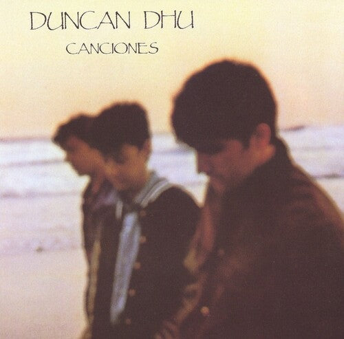 Duncan Du - Canciones LP (140 Gram Vinyl, Spain)