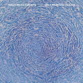 Walt McClements - On a Painted Ocean LP