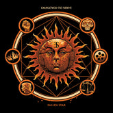 Employed to Serve - Fallen Star CD