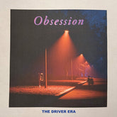 The Driver Era - Obsession LP (140 Gram Vinyl)
