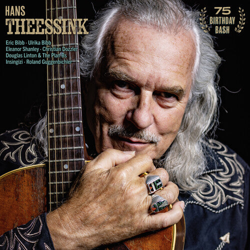 Hans Theessink - 75 Birthday Bash LP (180 Gram Vinyl)