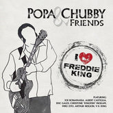 Popa Chubby - I Love Freddie King CD