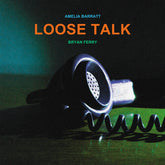 Bryan Ferry - Loose Talk LP