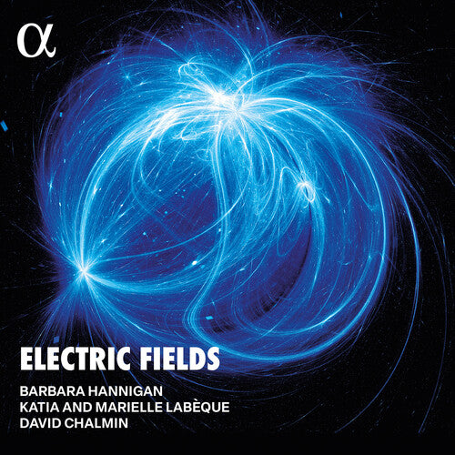 Barbara Hannigan - Electric Fields CD