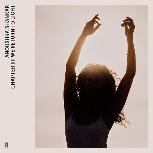 Anoushka Shankar - Chapter III: We Return To Light LP
