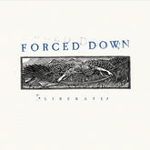 Forced Down - Liberate LP (Cloudy Clear Vinyl)