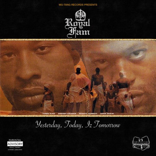 Royal Fam - Yesterday, Today, Iz Tomorrow LP