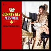 Johnny Ace - Aces Wild: The Greatest Singles 1952-56 LP