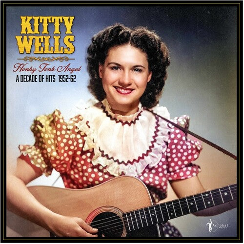 Kitty Wells - Honky Tonk Angel: A Decade Of Hits 1952-62 LP