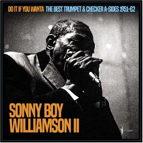 Sonny Boy Williamson II - Do It If You Wanta: The Best Trumpet & Checker A-sides 1951-62 LP