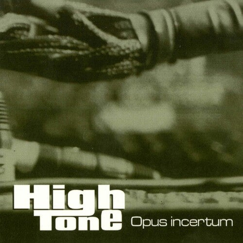 High Tone - Opus Incertum 2LP