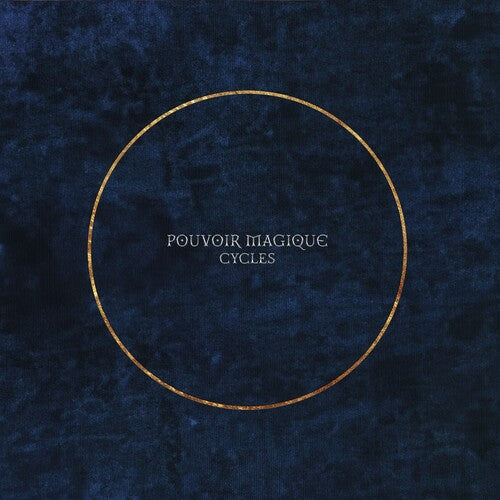 Pouvoir Magique - Cycles LP  (Preorder: Ships June 06, 2025)