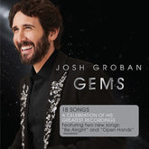 Josh Groban - Gems CD