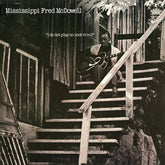 Mississippi Fred McDowell - I Do Not Play No Rock 'n' Roll LP (Colored Vinyl)