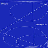 Phi-Psonics - Expanding To One 2LP