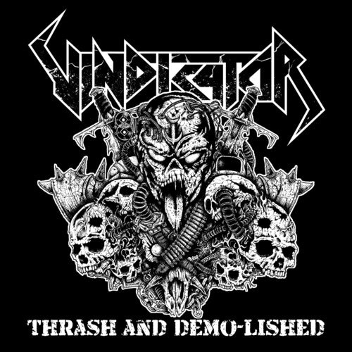 Vindicator - Thrash and Demo-Lished LP (Remastered, 180 Gram Vinyl, Limited Edition)