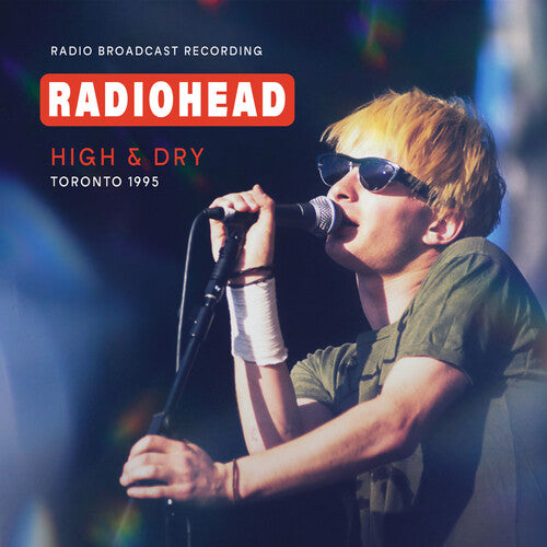 Radiohead - High & Dry Toronto 1995 / FM Broadcast CD
