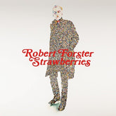 Robert Forster - Strawberries LP